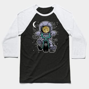 Astronaut Dogecoin DOGE Coin To The Moon Crypto Token Cryptocurrency Wallet Birthday Gift For Men Women Kids Baseball T-Shirt